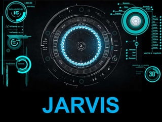 JARVIS
 