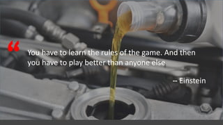 Free PowerPoint Templates
You have to learn the rules of the game. And then
you have to play better than anyone else.
“ -- Einstein
Free PowerPoint Templates
 