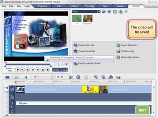 The video will
  be saved
 