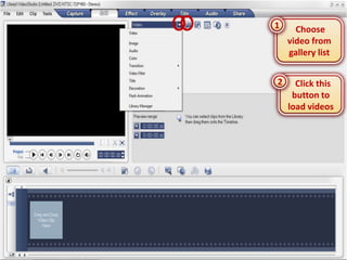 1     Choose
    video from
    gallery list


2     Click this
     button to
    load videos
 