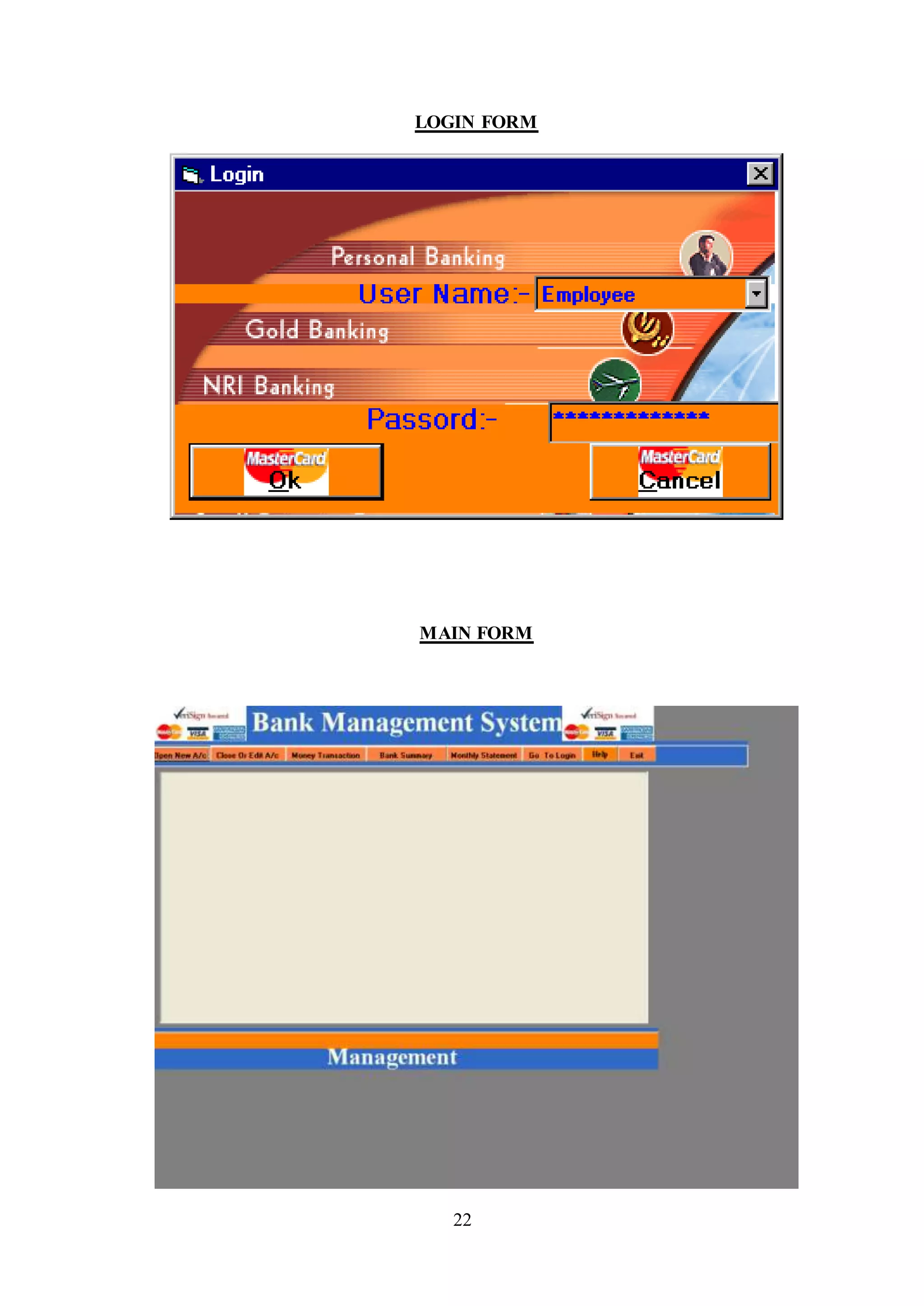 22
LOGIN FORM
MAIN FORM
 