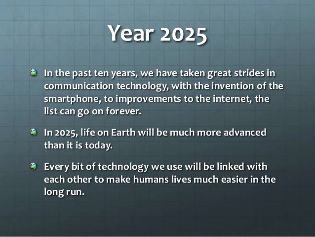 Communication Technology in 2025