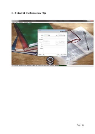 Page | 61
5.19 Student Conformation Slip
 