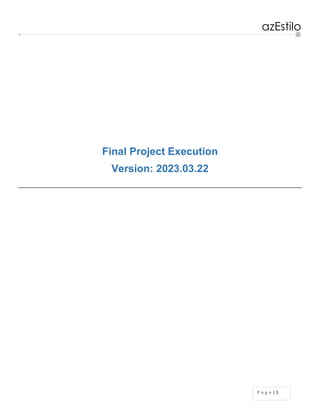 azEstilo
P a g e | 1
Final Project Execution
Version: 2023.03.22
 
