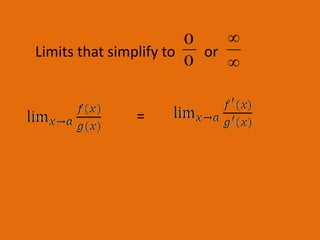 Limits that simplify to or =