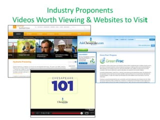 Industry Proponents
Videos Worth Viewing & Websites to Visit

 