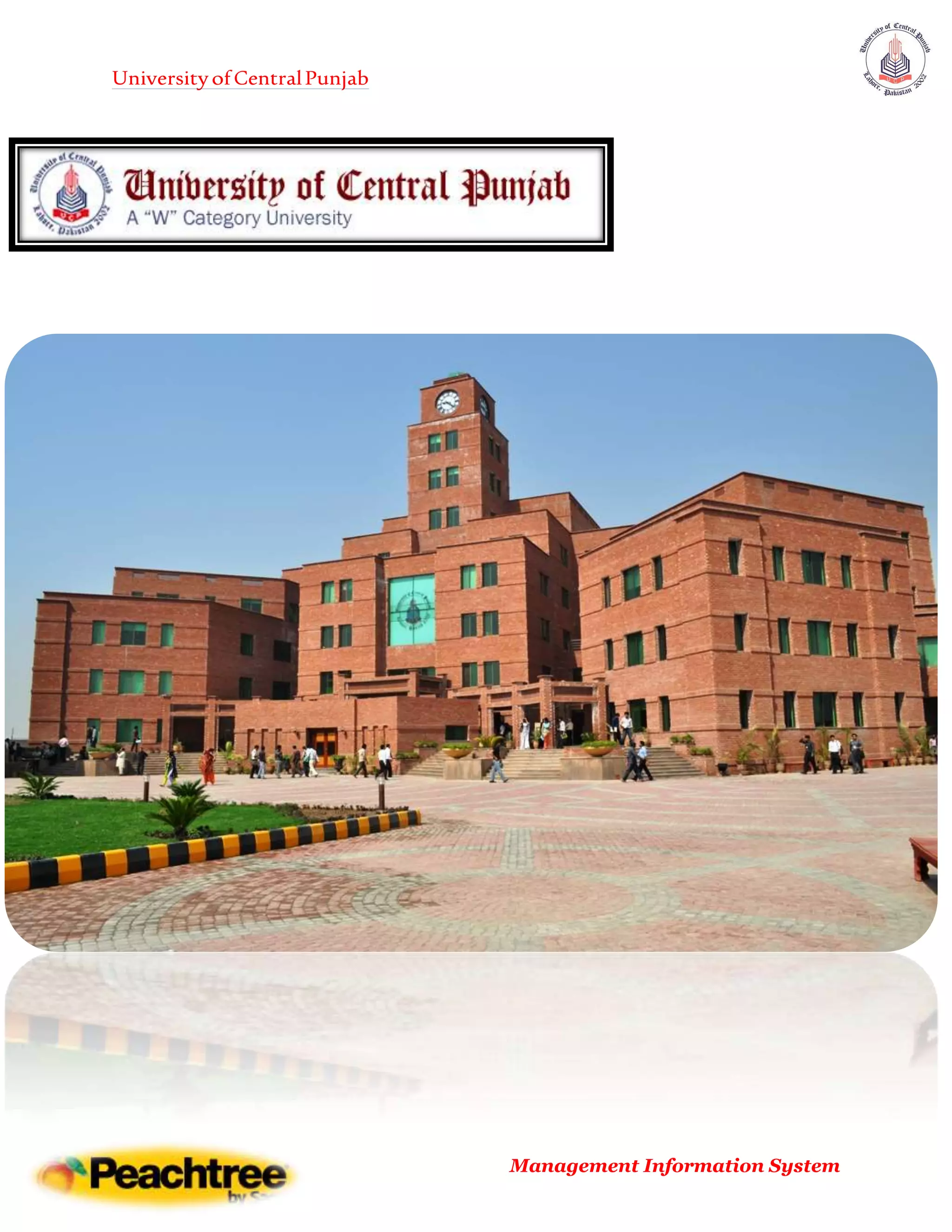 UniversityofCentralPunjab
Management Information System
 