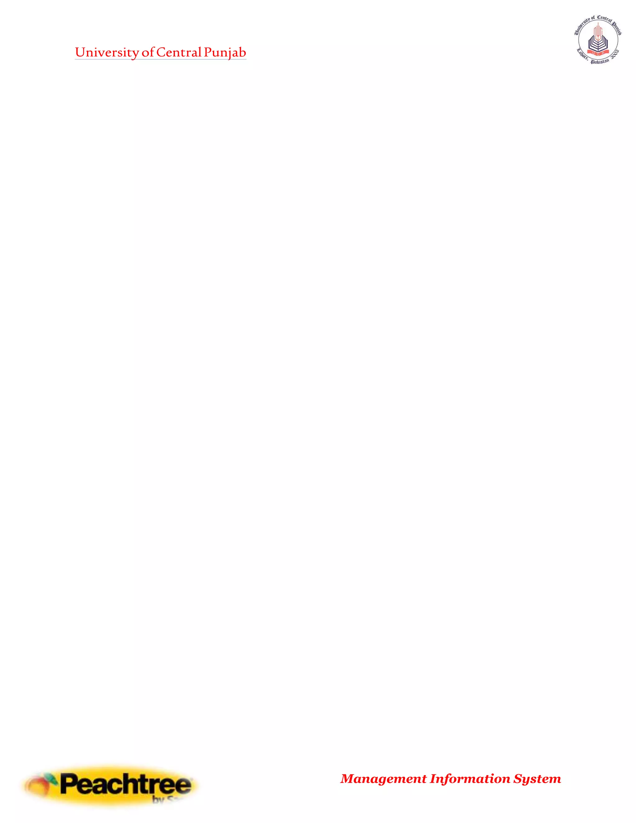 UniversityofCentralPunjab
Management Information System
 