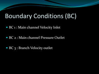 CFD T section pipe flow benchmarking