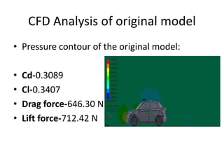 DESIGN AND AERODYNAMIC ANALYSIS OF A CAR FOR REDUCING DRAG FORCE and ...