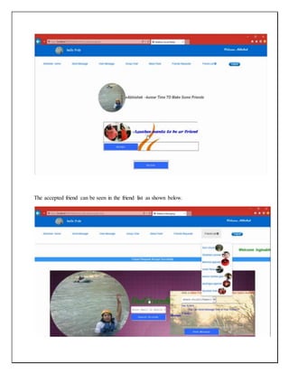 The accepted friend can be seen in the friend list as shown below.
 