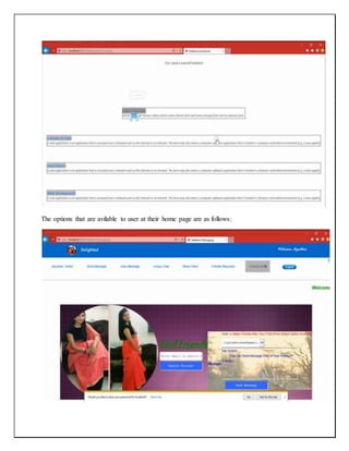 The options that are avilable to user at their home page are as follows:
 