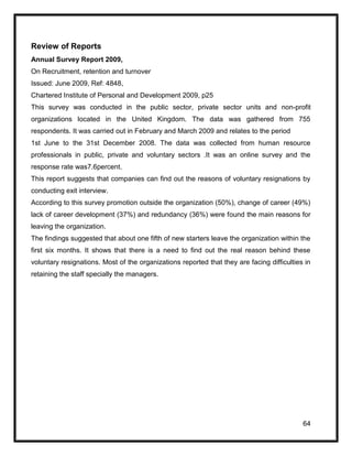 64
Review of Reports
Annual Survey Report 2009,
On Recruitment, retention and turnover
Issued: June 2009, Ref: 4848,
Chart...