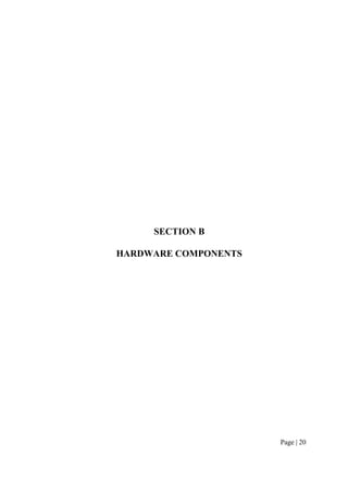 Page | 20
SECTION B
HARDWARE COMPONENTS
 