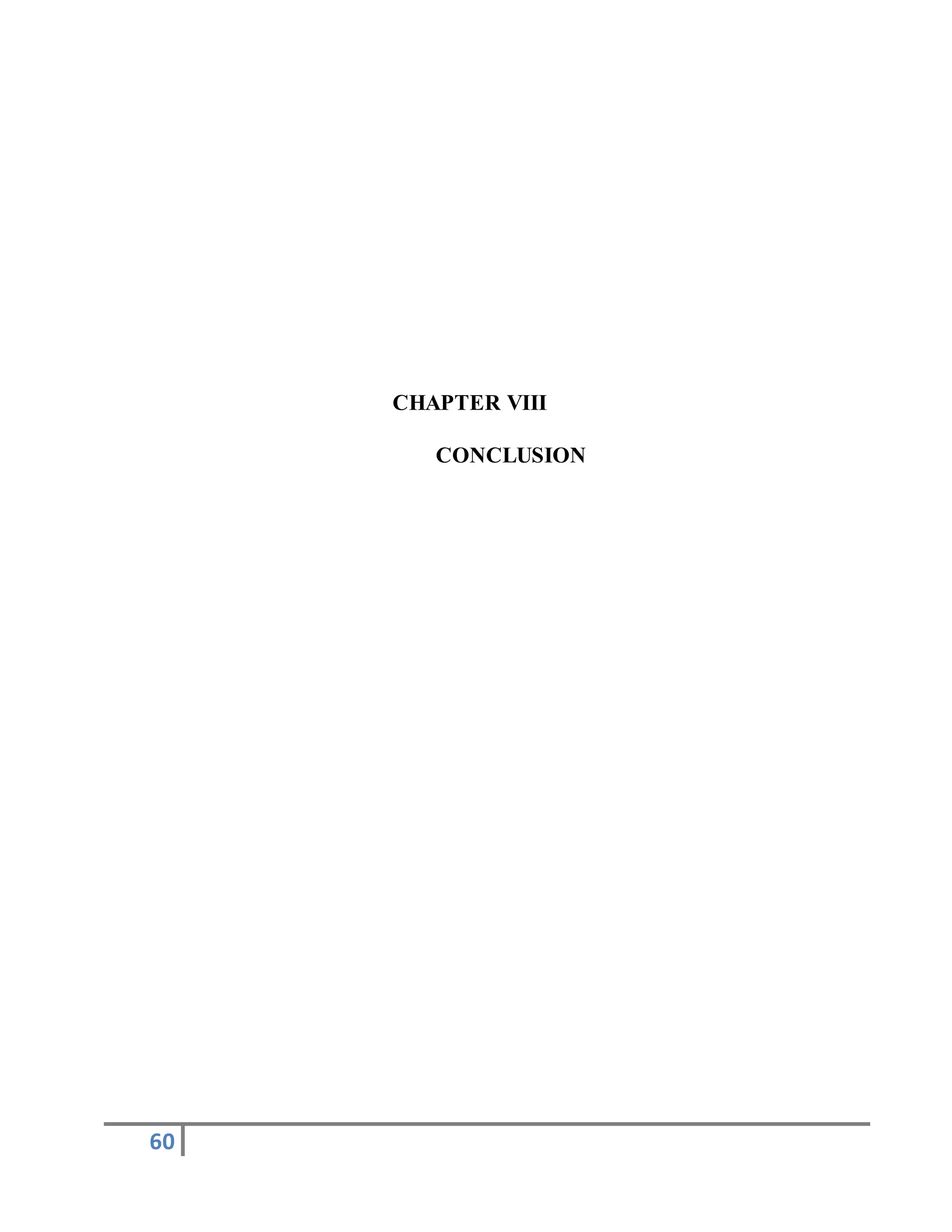 60
CHAPTER VIII
CONCLUSION
 