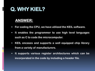 Controls motion of robotic armSTEPS OF IMPLEMENTATIONDesigner needs to be fully aware of system requirements