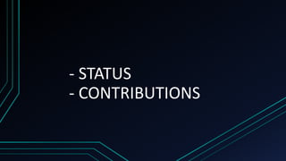 - STATUS
- CONTRIBUTIONS
 