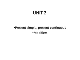 UNIT 2 ,[object Object]