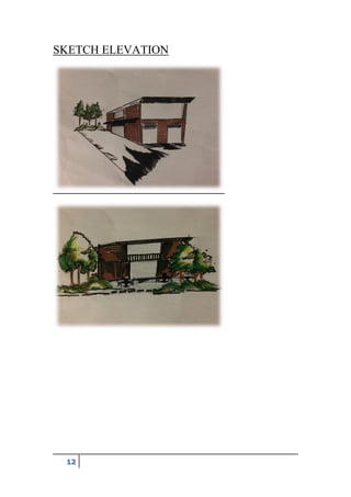 12
SKETCH ELEVATION
 