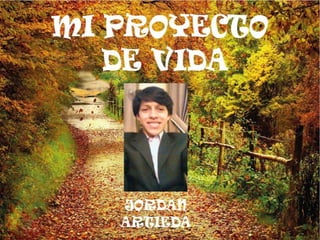 MI PROYECTO DE VIDA!!!