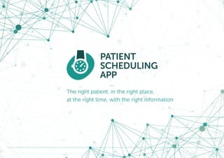 The right patient, in the right place,
at the right time, with the right information
 