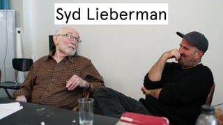 Syd Lieberman

 