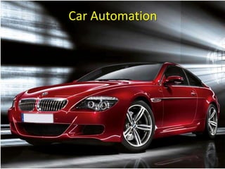 Car Automation
 