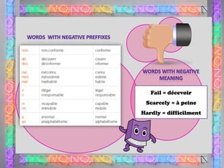 Fail = décevoir
Scarcely = à peine
Hardly = difficilment

 