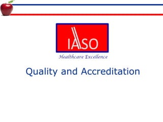 Quality and Accreditation 