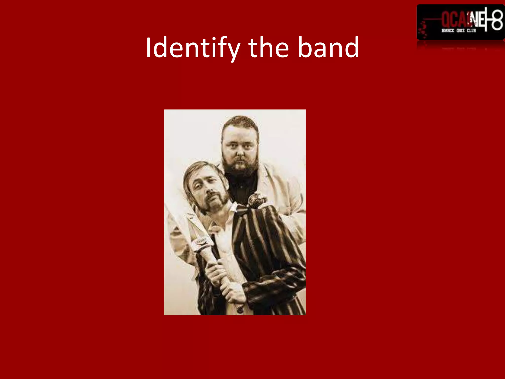 Identify the band 