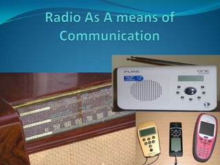 Radio As A means of Communication 