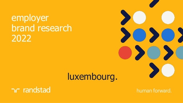 employer
brand research
2022
luxembourg.
 