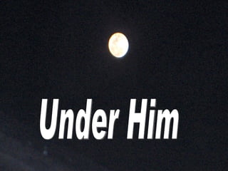 Under Him 