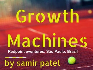 Growth Hacking @ Redpoint Ventures | PPT