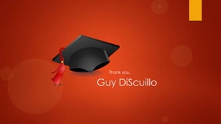 Thank you,

Guy DiScuillo

 