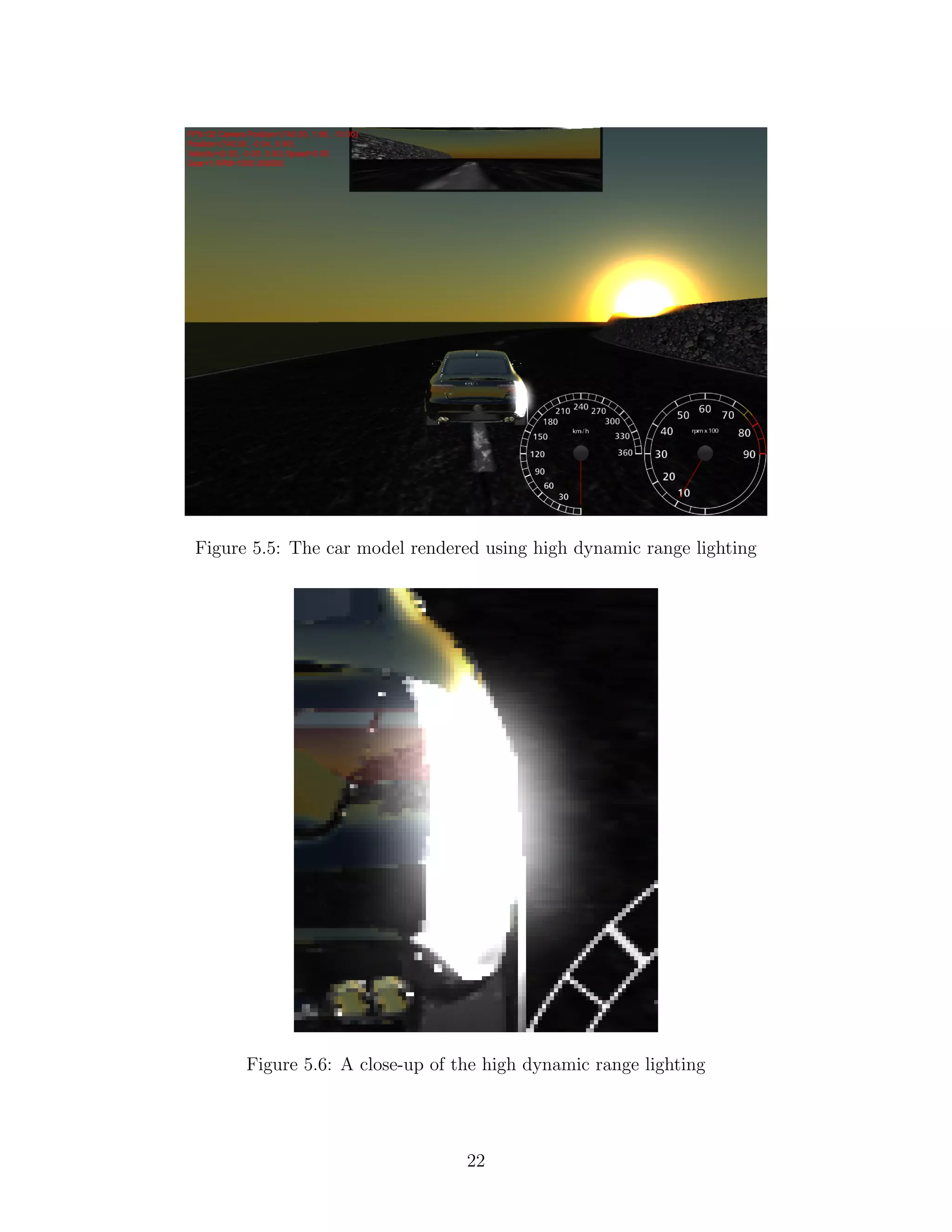 Figure 5.5: The car model rendered using high dynamic range lighting




      Figure 5.6: A close-up of the high dynamic range lighting




                                 22
 