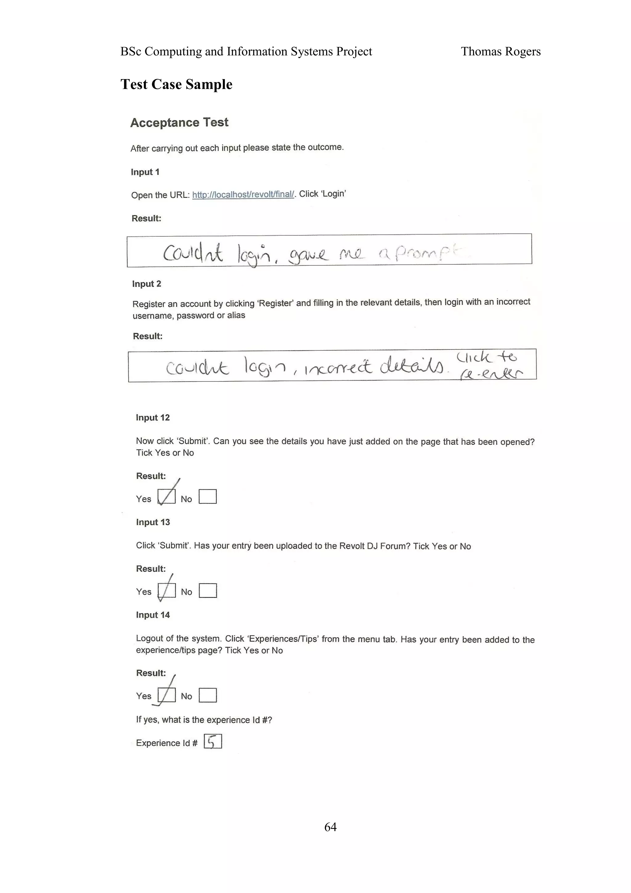 BSc Computing and Information Systems Project   Thomas Rogers

Test Case Sample




                                    64
 