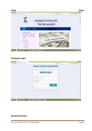 Insurance System With Tracking Manager Page 25
Generate Policies:
Policy Details Home:
 