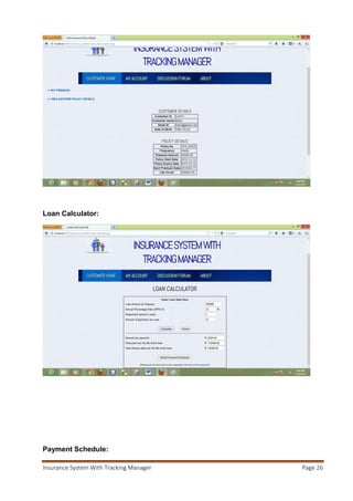 Insurance System With Tracking Manager Page 27
Payment Schedule:
Payments:
 