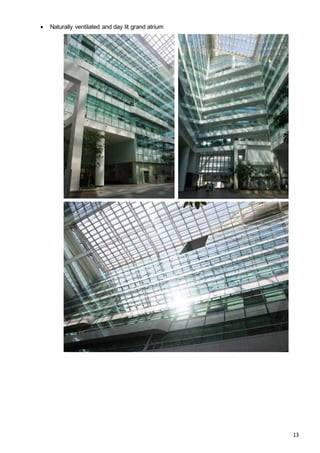  Naturally ventilated and day lit grand atrium
13
 