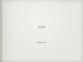 Thank you.
END
 