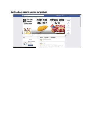 Our Facebook page to promote our product.
 