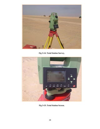 28
Fig 3-14: Total Station Survey.
Fig 3-15: Total Station Screen.
 
