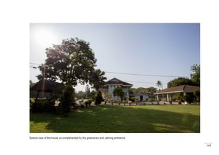 169
Serene view of the house as complimented by the greeneries and calming ambience.
 