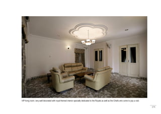 175
VIP living room; very well decorated with royal themed interior specially dedicated to the Royals as well as the Chiefs who come to pay a visit.
 