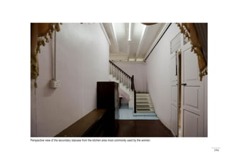194
Perspective view of the second staircase which assumingly used by the
maids from the hallway near the kitchen area.
Perspective view of the secondary staicase from the kitchen area most commonly used by the women.
 