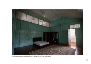 204
This bedroom with cyan paint finishing wall is used by the son of the district officer.
 
