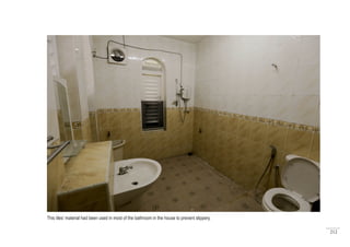 212
This tiles’ material had been used in most of the bathroom in the house to prevent slippery.
 