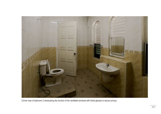 213
Corner view of bathroom 2 showcasing the function of the ventilated windows with tinted glasses to secure privacy.
 