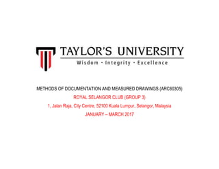 Royal Selangor Club Documentation